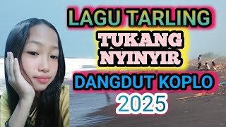 LAGU TARLING TUKANG NYINYIR DANGDUT KOPLO