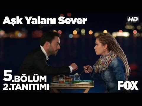 Aşk Yalanı Sever 5. Bölüm 2. Tanıtımı