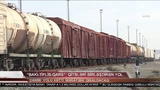 AZERİ ATV/ 31.10.2017 - Bakü,Tiflis,Kars Demir Yolu Açıldı