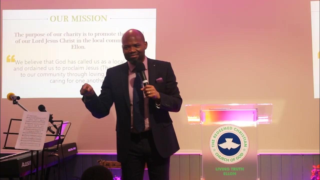 RCCG Living Truth Parish Ellon Mission Statement Part 1 Pst Stan