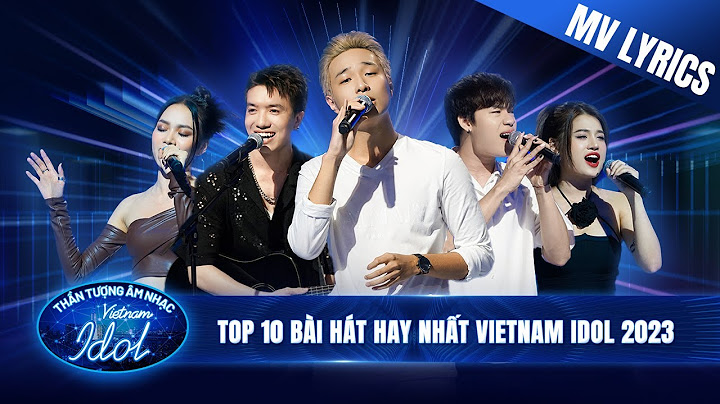 Phần trình diễn của top 10 vietnam idol năm 2024