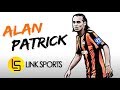 Alan Patrick ● Shakhtar Donetsk ● Offensive Midfielder