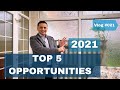Top 5 property investing opportunities for 2021| Vlog #021