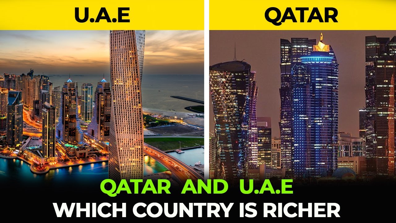 QATAR AND UAE WHICH COUNTRY IS RICHER INTERESTING THINGS ABOUT THESE qatar-and-uae-which-country-is-richer-interesting-things-about-these