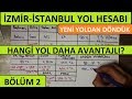 İZMİR-İSTANBUL OTOYOLUNA GİRMEYE DEĞER Mİ? MALİYETİ DENEYEREK ÖĞRENDİK!