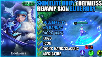Script Skin Elite Ruby Edelweiss Revamp Full Effects + No Banned | Mobile Legends