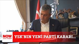 Yskdan Yeni Parti Kararı... 7 Ağustos 2026 Now Ana Haber