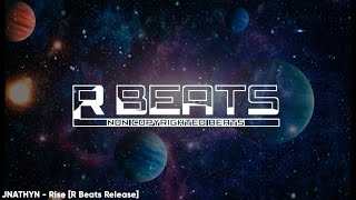 JNATHYN - Rise [R Beats Release]