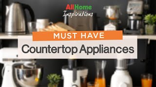 Must Have Countertop Appliances | AllHome