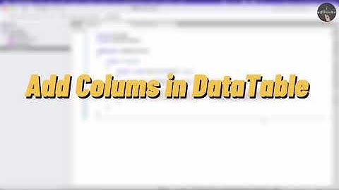Add Columns in DataTable | Mini Bytes | C# | Tamil