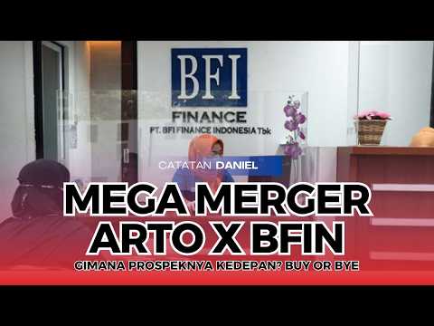 Gimana Prospek Rumor Mega Merger ARTO dan BFIN? | Bakal Jadi Raksasa Finansial?