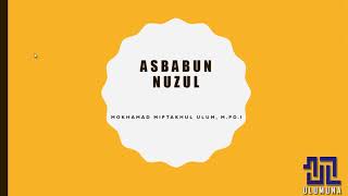 Asbabun Nuzul (Kuliah Ulumul Qur'an)