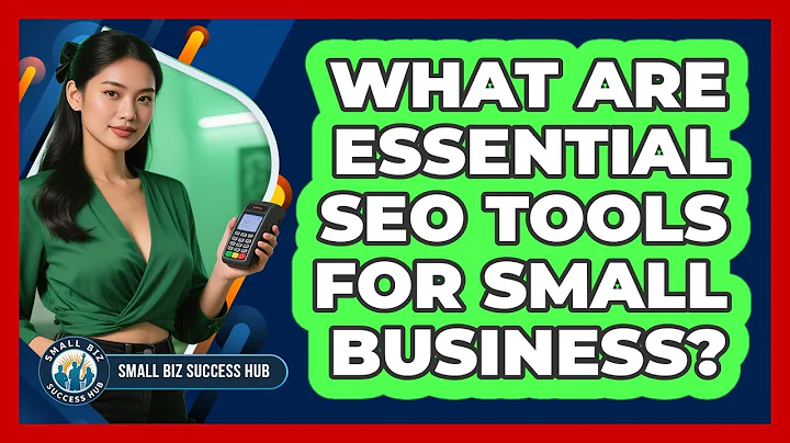 What Are Essential SEO Tools For Small Business?