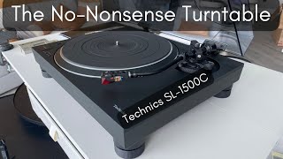 The No-Nonsense Turntable - Technics SL-1500C - Beginners Guide