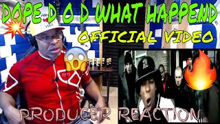 Dope D O D What happened Official Video - Producer Reaction