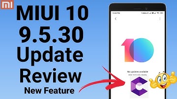 Miui 10 9.5.30 Update Review
