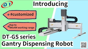 DT GS Series-Gantry Dispensing Robot｜Dispenser Tech