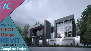 GEGT House | Part 7 | Complete Step By Step Project | Revit and Twinmotion Tutorial