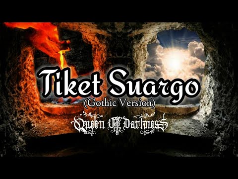 Tiket Suargo || Cover Queen Of Darkness || Gothic Metal Version || Sholawat