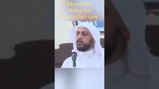 Mencintai keluarga dan keturunan Rasulullah | Syekh Ali Jaber #shorts #videoshorts