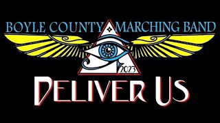 Boyle County Marching Band 2023 FULL SHOW Deliver Us