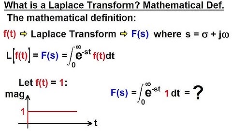 Electrical Engineering: Ch 16: Laplace Transform (2 of 58) What is a Laplace Transform? Math Def