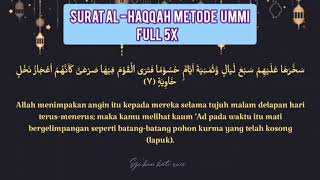 SURAT AL HAQQAH FULL 5X | HAFALAN METODE UMMI JUZ 29