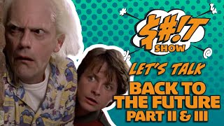 Sh*t Show Podcast: Back to the Future: Part II & III (1989 & 1990)