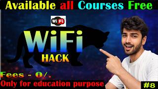 🔥Lecture 8 Wi-Fi Hacking Free Course | Step-by-Step Live Demo (Educational Purpose Only) 🔥