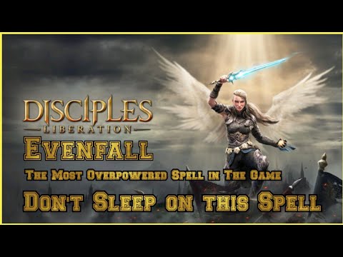 Disciples: Liberation Evenfall Spell THE MOST OP SPELL IN THE GAME