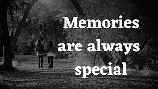 Memories are always special | whatsapp status |short quote