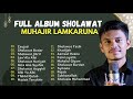 Sholawat Terbaru || Full Album Sholawat Muhajir Lamkaruna || Zaujati - Sholawat Badar