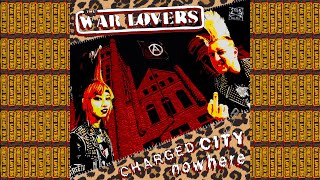 The War Lovers - Charged City Nowhere (FULL ALBUM 2022) PUNK