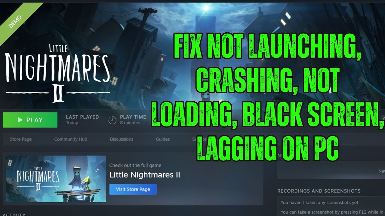 Fix Little Nightmares II Not Launching/Crashing at Startup/Lagging/Not ...
