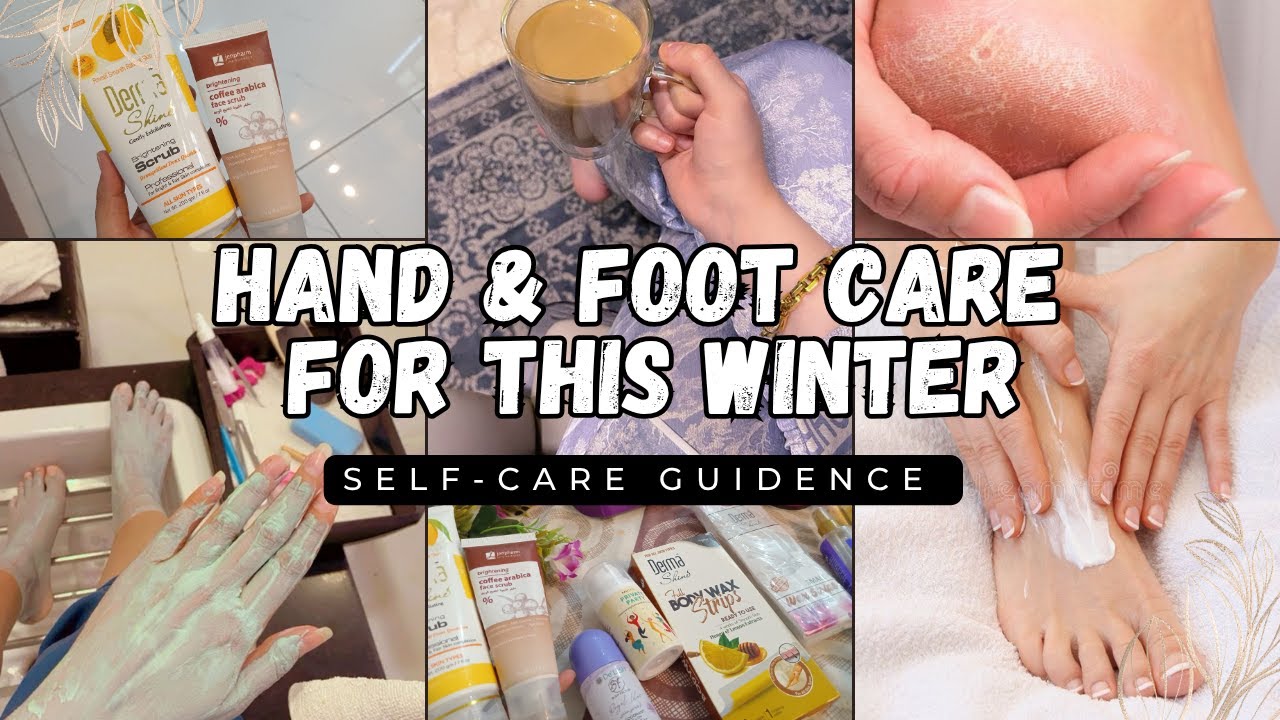 Winter Self Care Guide | Soft Hands & Feet with Easy Manicure & Pedicure Tips | Life With Hina