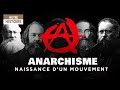 Histoire De l'Anarchisme : Naissance d'un mouvement - Episode 1 - Documentaire - AT