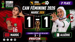 Maroc vs Algérie (1-1 & 2-3 TAB) | L’Algérie décroche la 3e place ! | CAN Féminine 2026