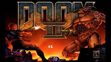 Doom II Playthrough (PC) Pt. 1