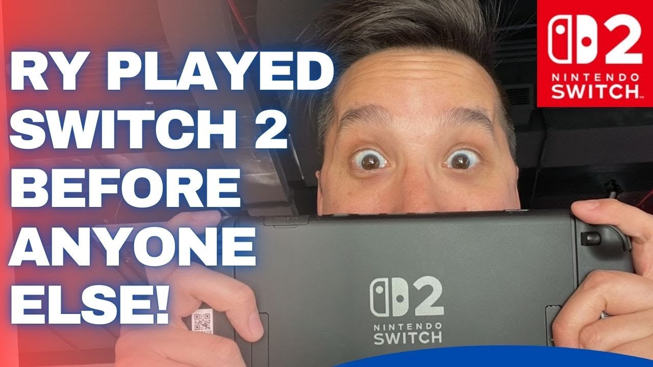 Ry Played The Nintendo Switch 2 Before Anyone Else! - YouTube