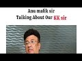 Anu malik speaking about kk  what makes kk and his voice so special 
