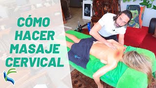 CÓMO HACER un masaje RELAJANTE y DESCONTRACTURANTE en CUELLO y