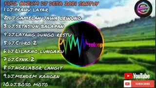 Dj.prahu layar full album @djdesa @djacan @LarosAudioCE