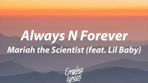 Always and forever mariah the scientist lyrics