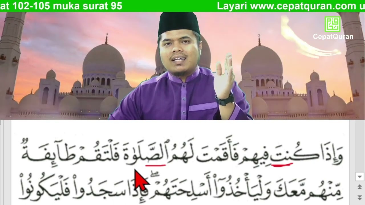 Surah An-Nisaa’ ayat 102-105 muka surat 95 : Cara Mudah Belajar Mengaji Al-Quran Bertajwid