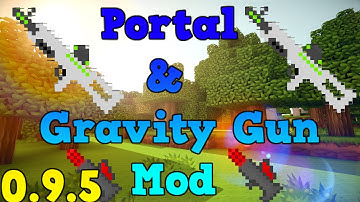 Portal & Gravity gun mod Minecraft PE 0.9.5 (DOWNLOAD)