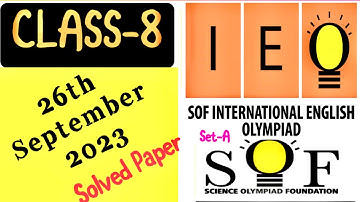 IEO Class 8 solved Paper 2023-24 | SOF English Olympiad Grade 8 paper | English Olympiad