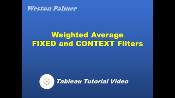 Tableau Tutorial - Weighted Average (FIXED, CONTEXT filters)