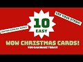 10 WOW Christmas Cards/USE YOUR STASH!!