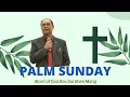 Word of god rev dai khen mang  palm sunday  march 24 2024