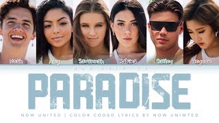 Now United - “Paradise”  Color Coded Lyrics 